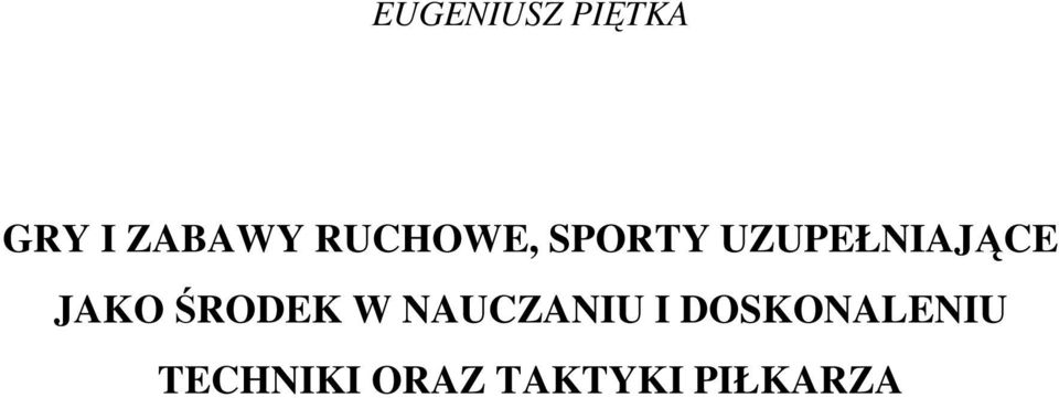 JAKO ŚRODEK W NAUCZANIU I