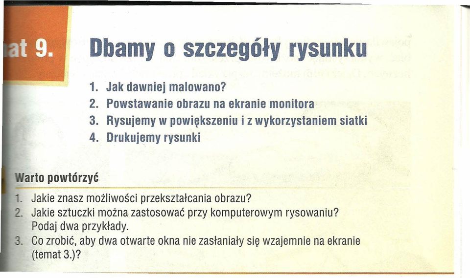 Drukujemy rysunki arto powtórzyć Jakie znasz możliwości przekształcania obrazu?