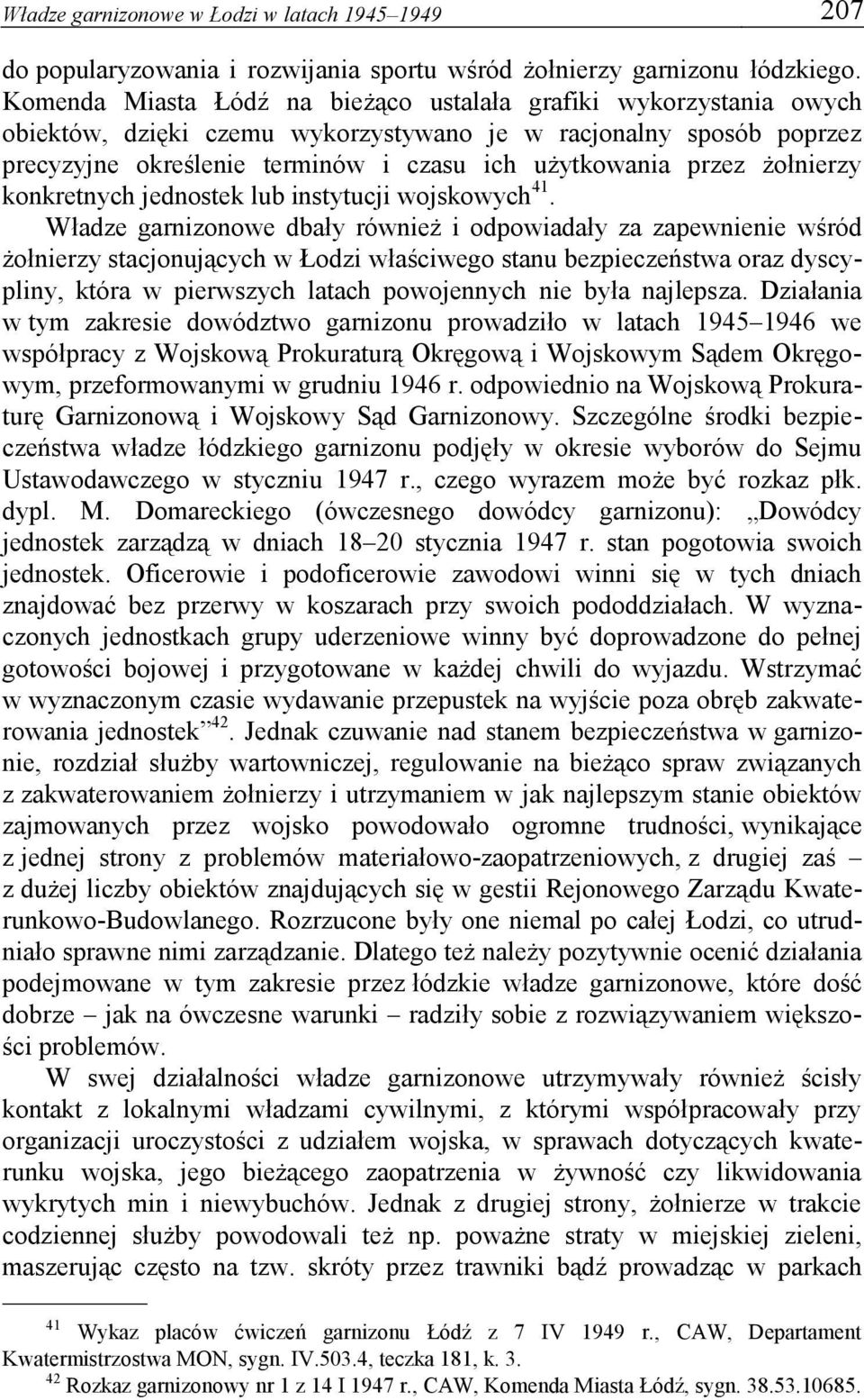 żołnierzy konkretnych jednostek lub instytucji wojskowych 41.