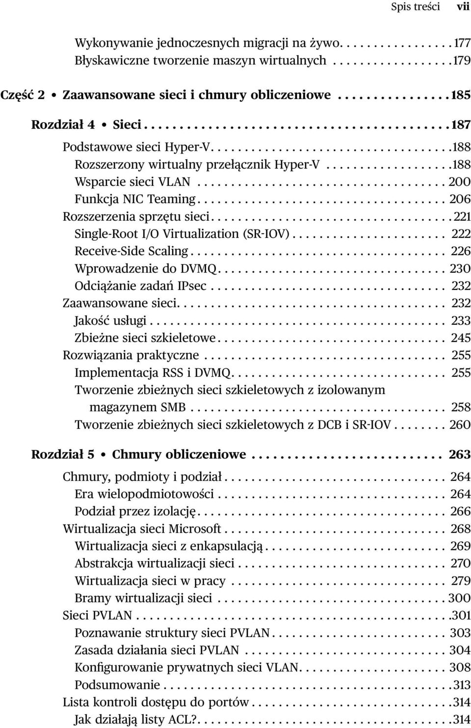 ..................188 Wsparcie sieci VLAN..................................... 200 Funkcja NIC Teaming..................................... 206 Rozszerzenia sprzętu sieci.