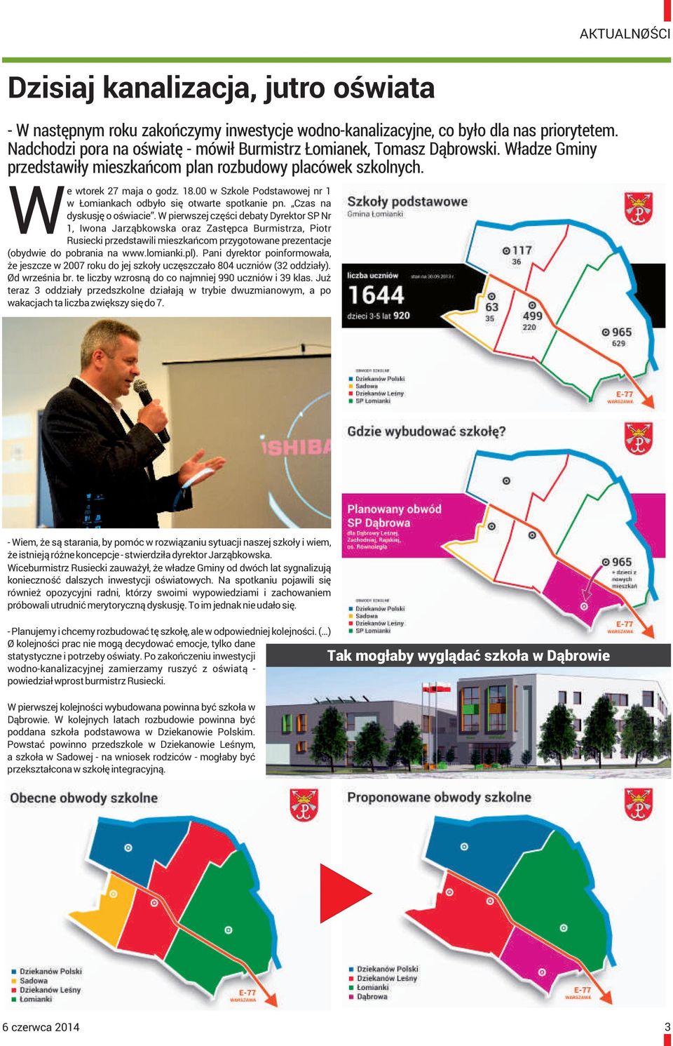 00 w Szkole Podstawowej nr 1 w omiankach odby³o siê otwarte spotkanie pn. Czas na dyskusjê o oœwiacie.