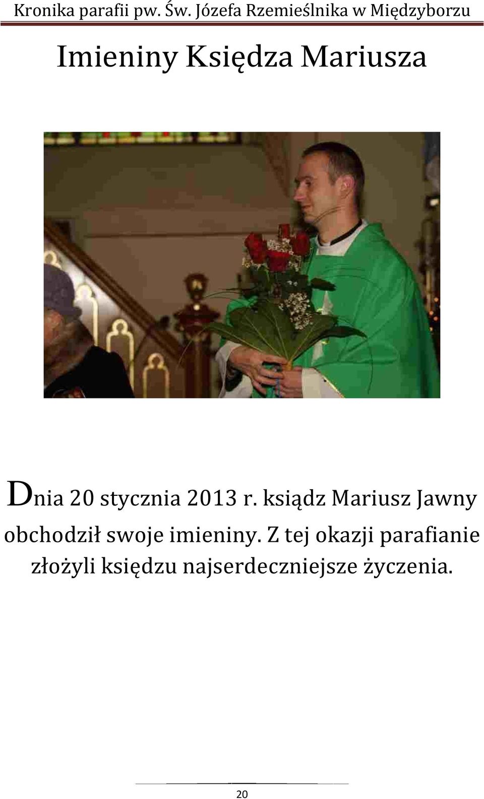 ksiądz Mariusz Jawny obchodził swoje