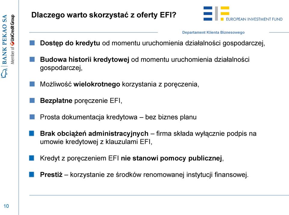 gospodarczej, Możliwość wielokrotnego korzystania z poręczenia, Bezpłatne poręczenie EFI, Prosta dokumentacja kredytowa bez biznes