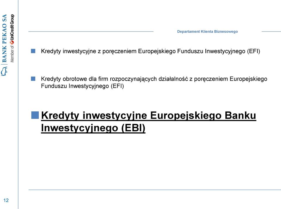 działalność z poręczeniem Europejskiego Funduszu Inwestycyjnego