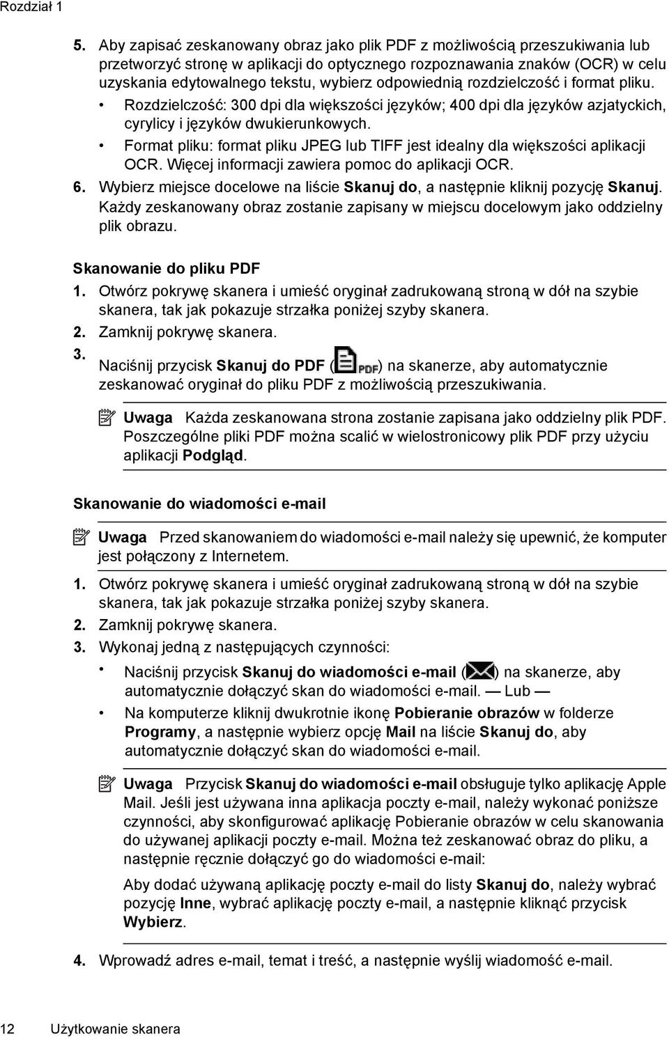 odpowiednią rozdzielczość i format pliku. Rozdzielczość: 300 dpi dla większości języków; 400 dpi dla języków azjatyckich, cyrylicy i języków dwukierunkowych.