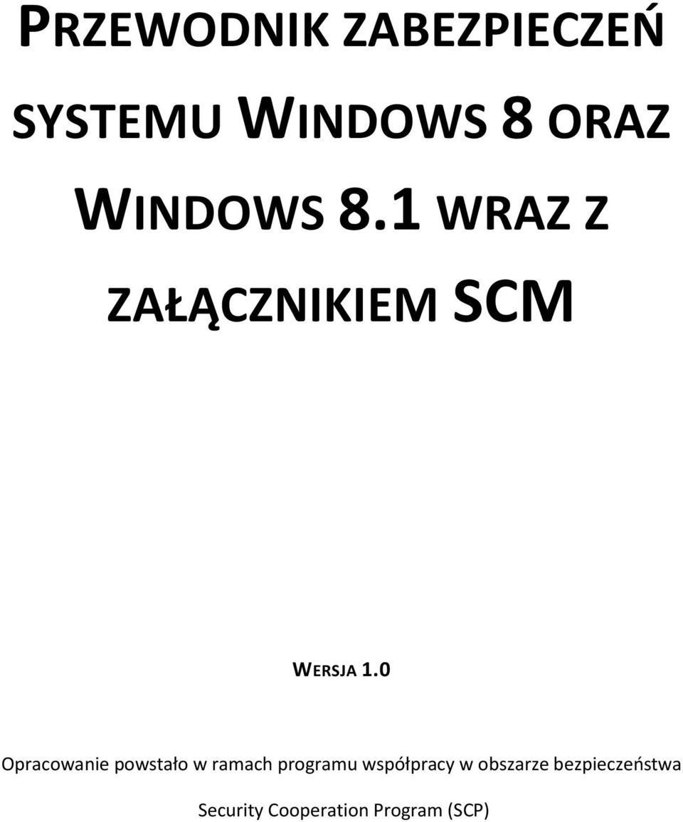 0 Opracowanie powstało w ramach programu