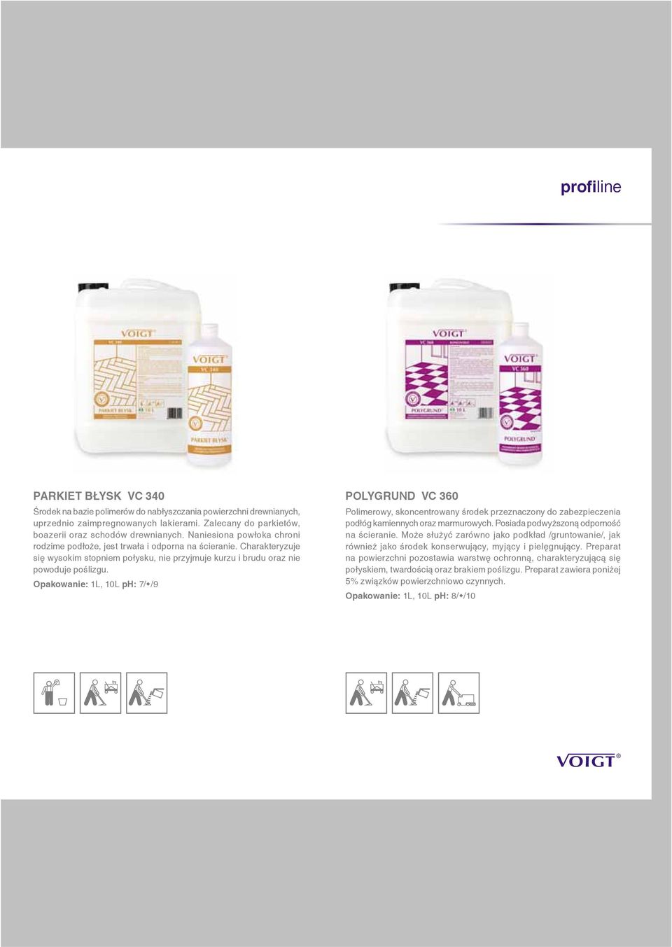 Opakowanie: 1L, 10L ph: 7/ /9 POLYGRUND VC 360 Polimerowy, skoncentrowany środek przeznaczony do zabezpieczenia podłóg kamiennych oraz marmurowych. Posiada podwyższoną odporność na ścieranie.