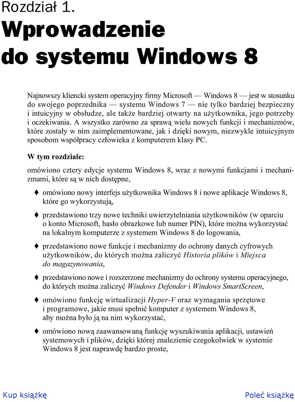 obs udze, ale tak e bardziej otwarty na u ytkownika, jego potrzeby i oczekiwania.