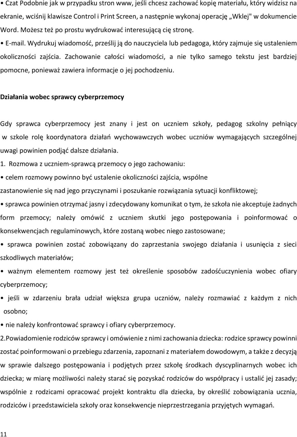 Zachowanie całości wiadomości, a nie tylko samego tekstu jest bardziej pomocne, ponieważ zawiera informacje o jej pochodzeniu.