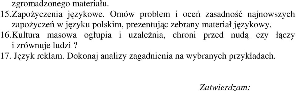 prezentując zebrany materiał językowy. 16.