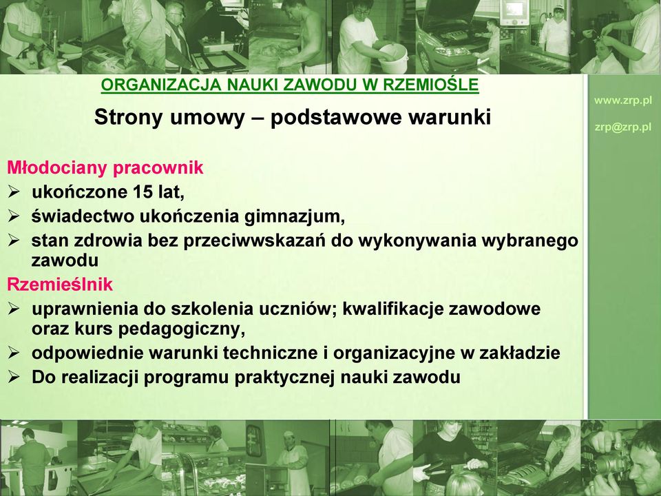 zawodu Rzemieślnik uprawnienia do szkolenia uczniów; kwalifikacje zawodowe oraz kurs pedagogiczny,