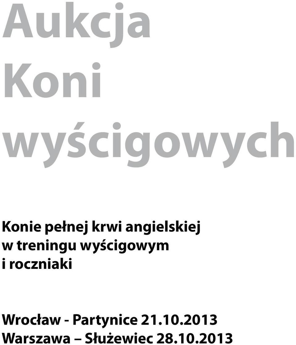 wyścigowym i roczniaki Wrocław -