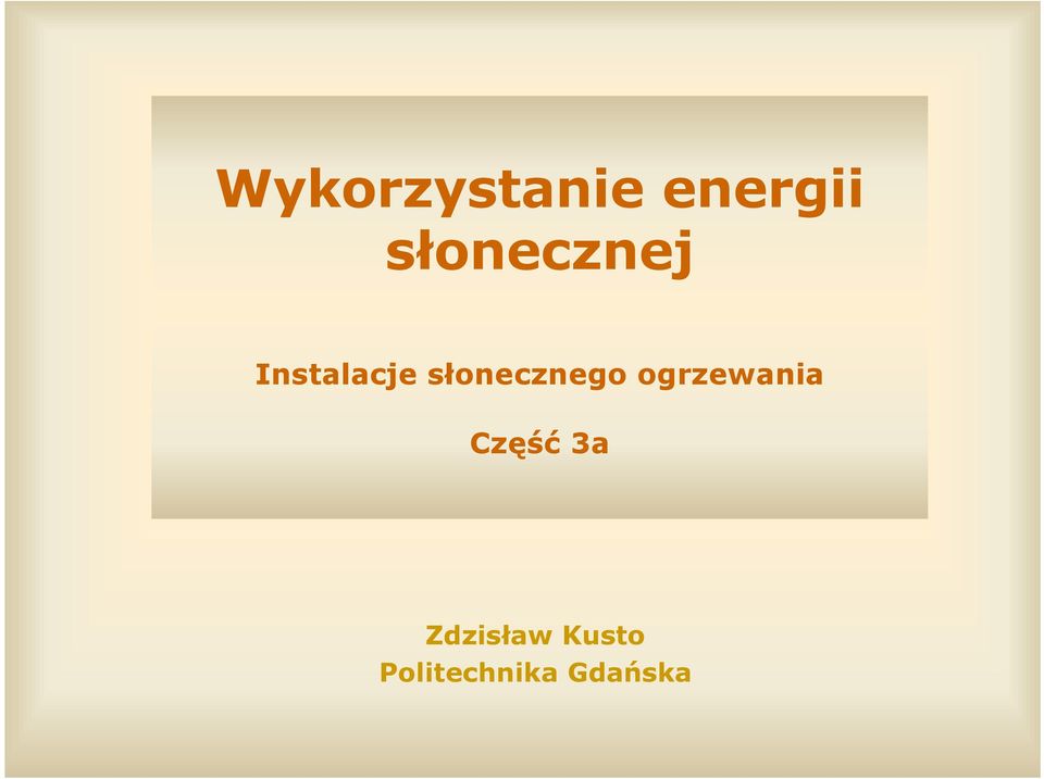 słonecznego ogrzewania