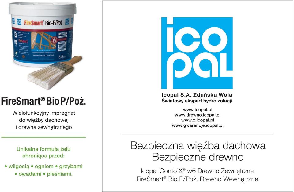 wilgocią ogniem grzybami owadami pleśniami. Icopal S.A. Zduńska Wola Światowy ekspert hydroizolacji www.