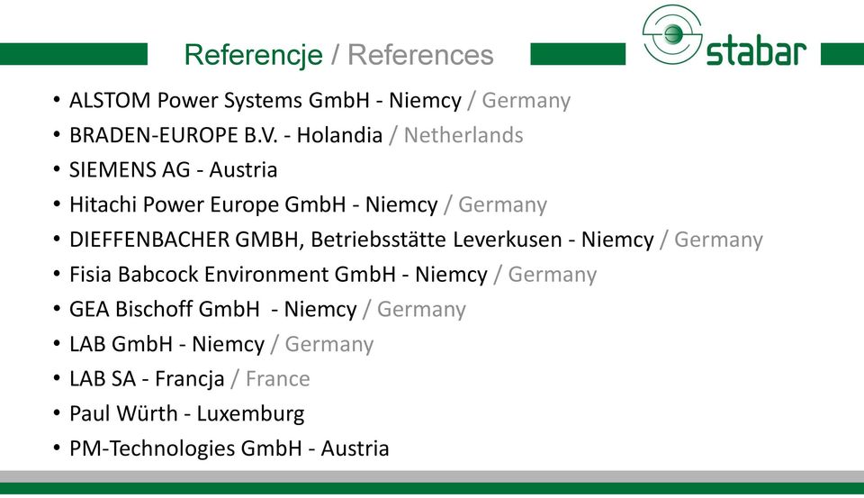 GMBH, Betriebsstätte Leverkusen - Niemcy / Germany Fisia Babcock Environment GmbH - Niemcy / Germany GEA