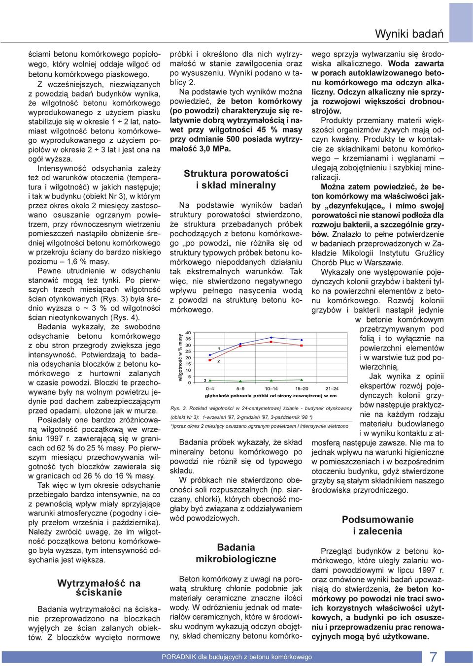 komórkowego wyprodukowanego z u yciem popio³ów w okresie 2 3 lat i jest ona na ogó³ wy sza.