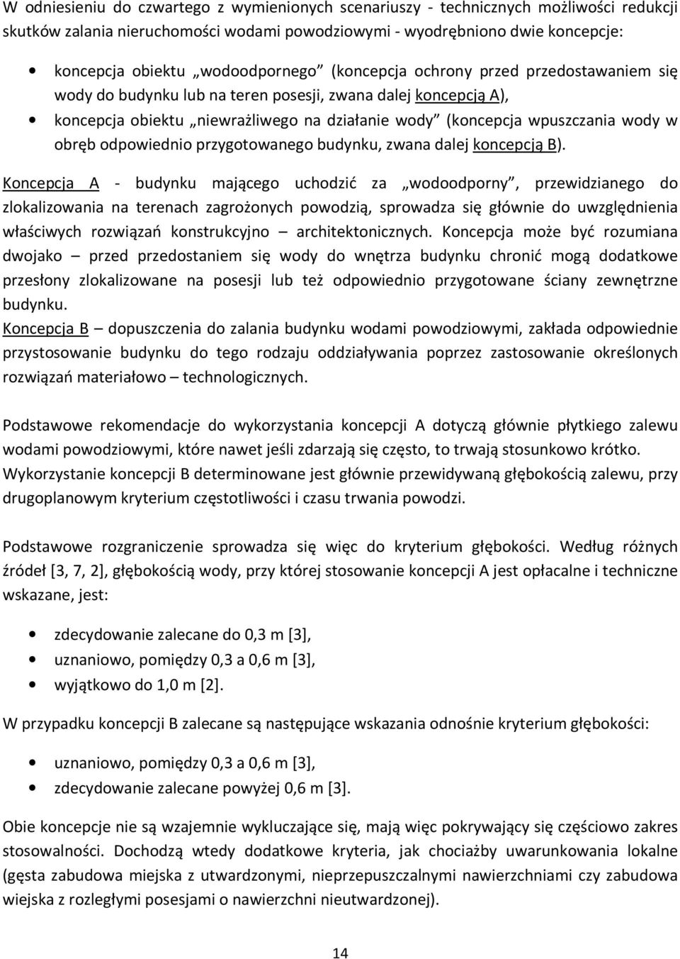 wody w obręb odpowiednio przygotowanego budynku, zwana dalej koncepcją B).