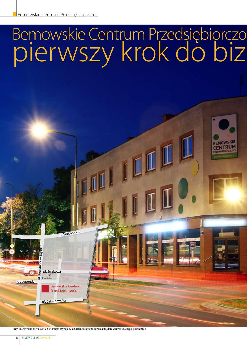 Strąkowa Plac Kasztelański Bemowskie Centrum Przedsiębiorczości ul. Człuchowska Przy ul.