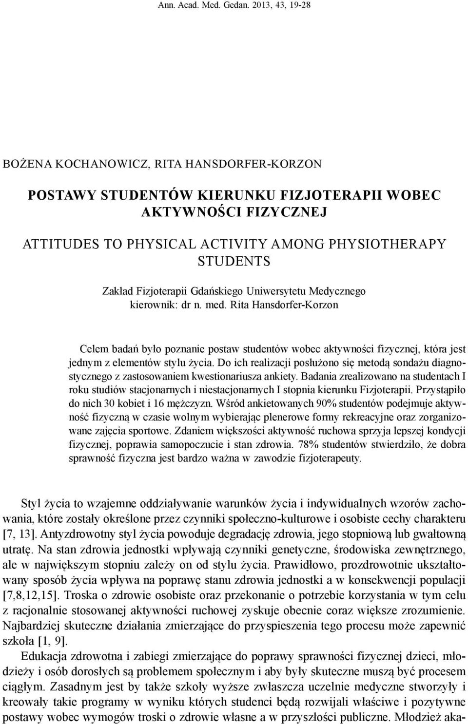 Fizjoterapii Gdańskiego Uniwersytetu Medycznego kierownik: dr n. med.