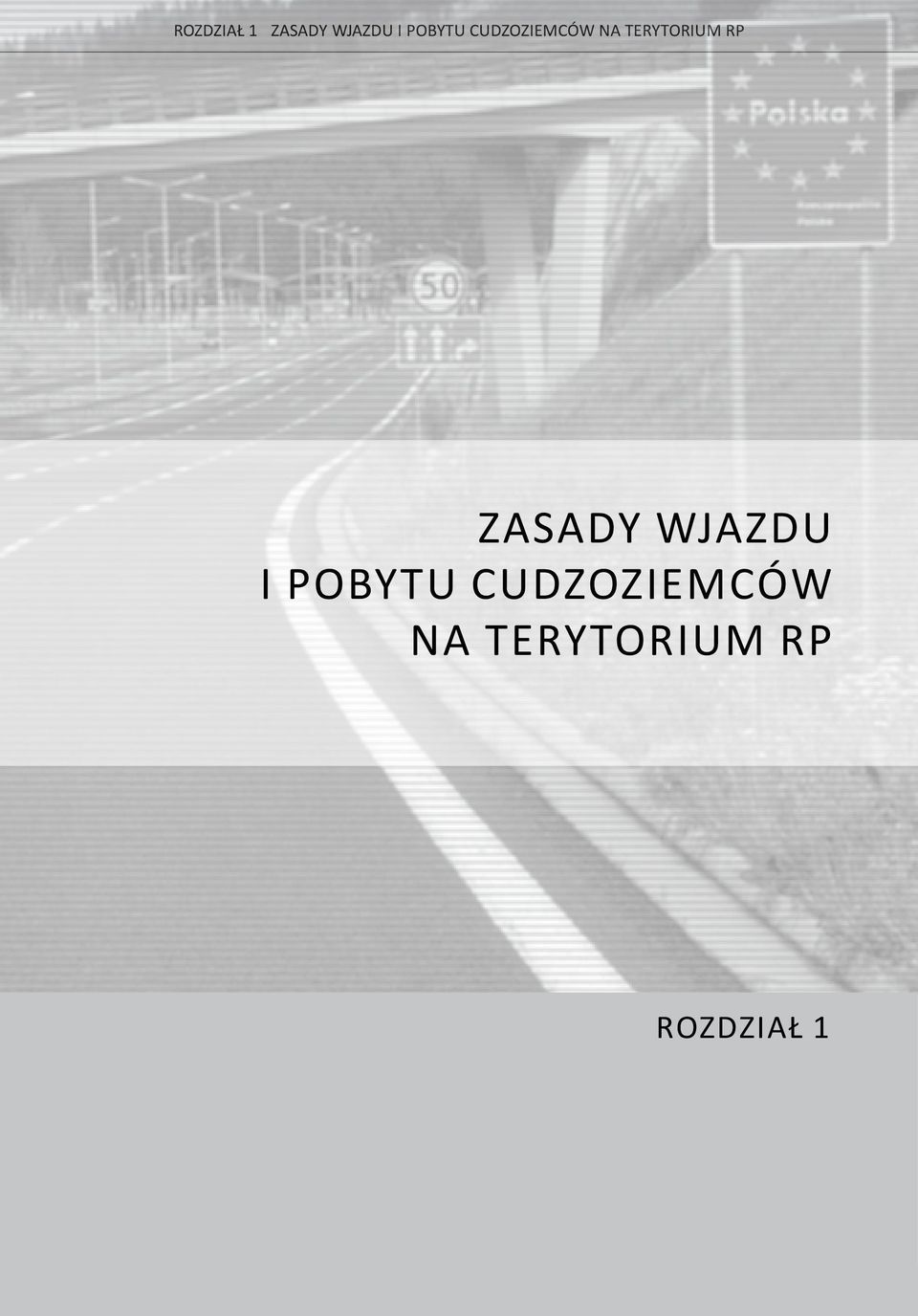 pobytu cudzoziemców na terytorium RP Rozdział