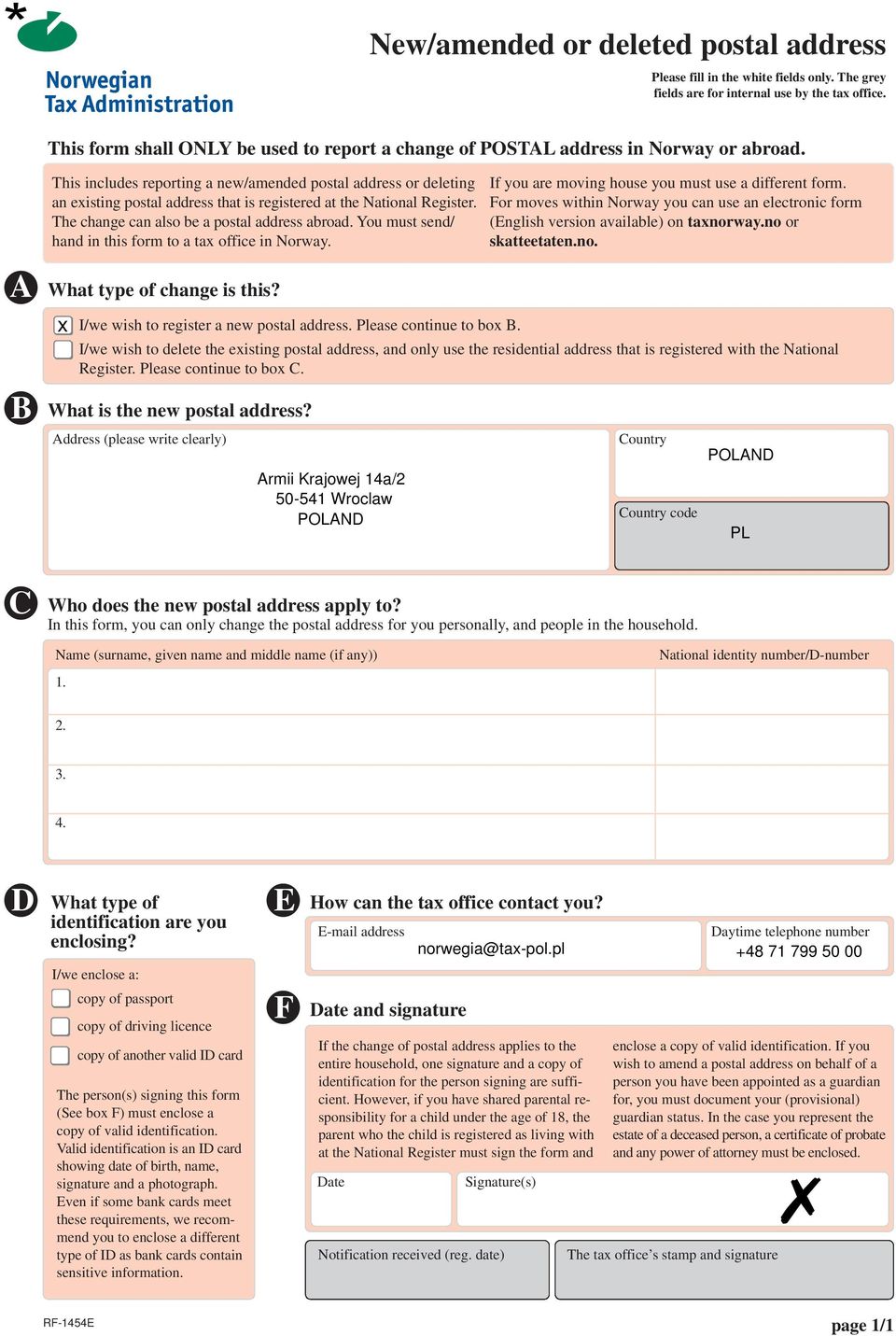 A B This includes reporting a new/amended postal address or deleting an existing postal address that is registered at the National Register. The change can also be a postal address abroad.