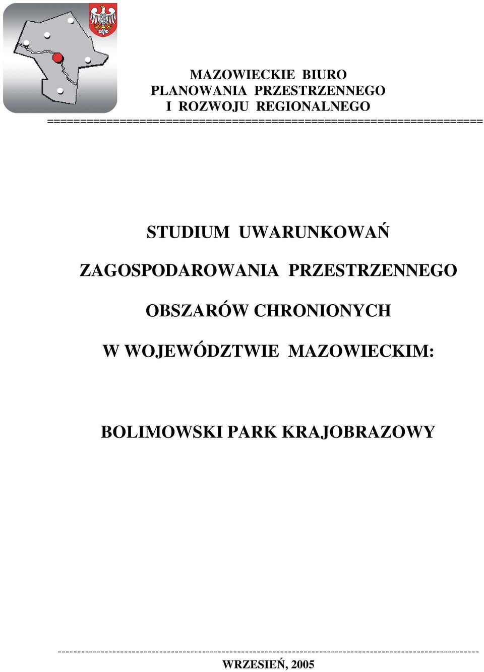 ZAGOSPODAROWANIA PRZESTRZENNEGO OBSZARÓW CHRONIONYCH W WOJEWÓDZTWIE MAZOWIECKIM: BOLIMOWSKI PARK