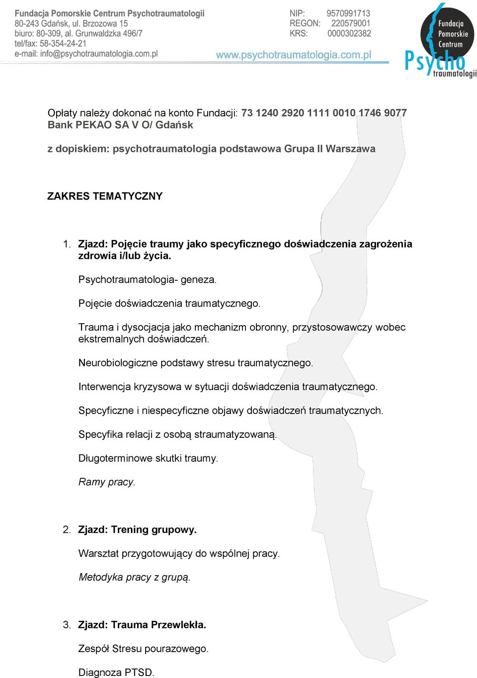 Trauma i dysocjacja jako mechanizm obronny, przystosowawczy wobec ekstremalnych doświadczeń. Neurobiologiczne podstawy stresu traumatycznego.