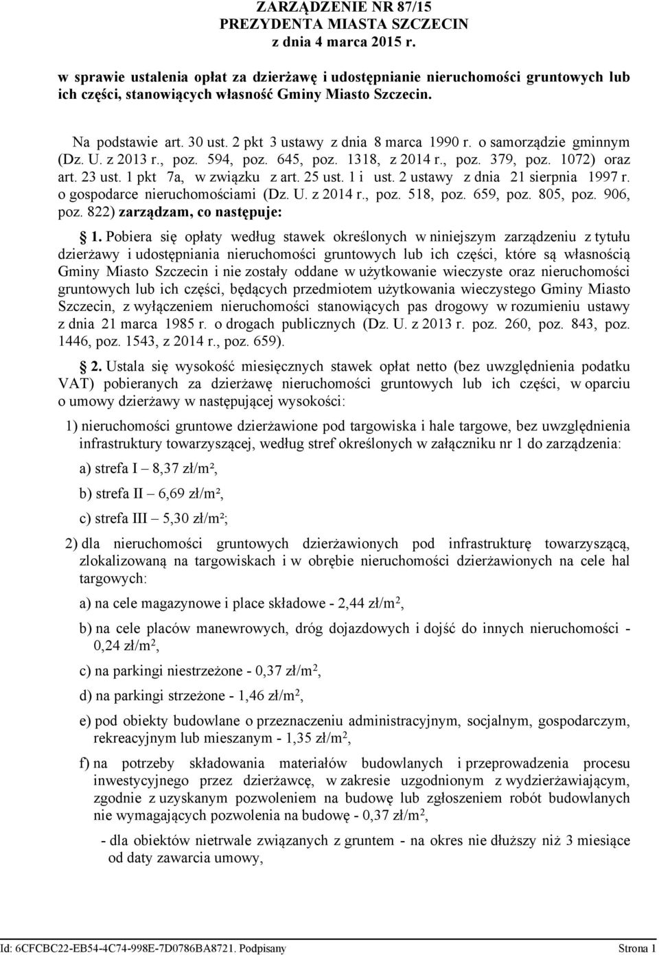 2 pkt 3 ustawy z dnia 8 marca 1990 r. o samorządzie gminnym (Dz. U. z 2013 r., poz. 594, poz. 645, poz. 1318, z 2014 r., poz. 379, poz. 1072) oraz art. 23 ust. 1 pkt 7a, w związku z art. 25 ust.