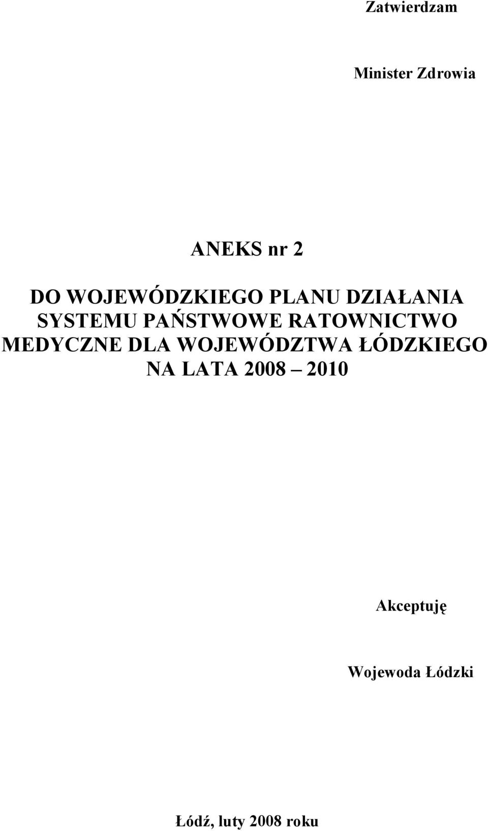 RATOWNICTWO MEDYCZNE DLA WOJEWÓDZTWA ŁÓDZKIEGO NA