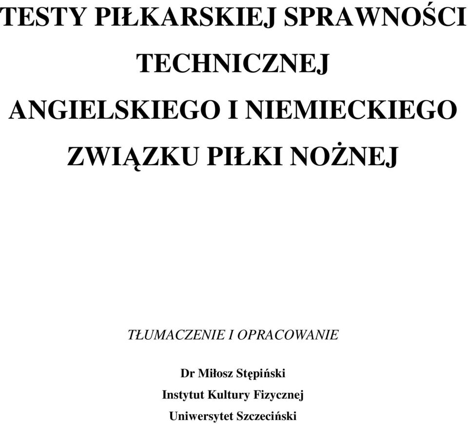 NOśNEJ TŁUMACZENIE I OPRACOWANIE Dr Miłosz