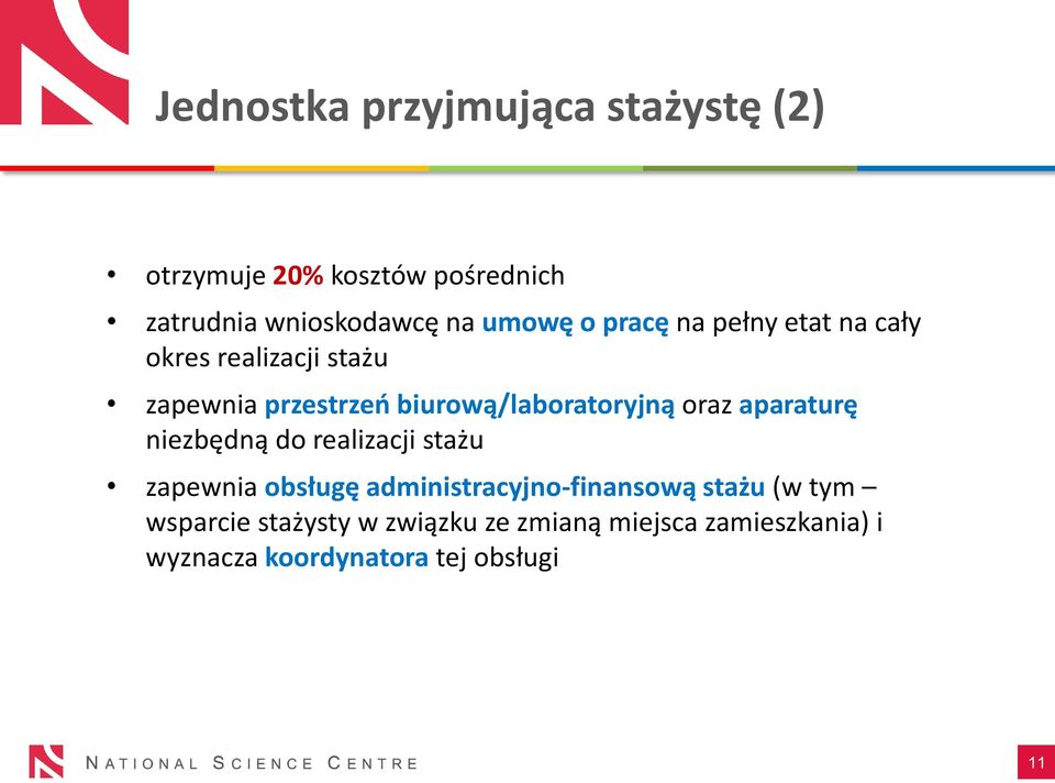 biurową/laboratoryjną oraz aparaturę niezbędną do realizacji stażu zapewnia obsługę