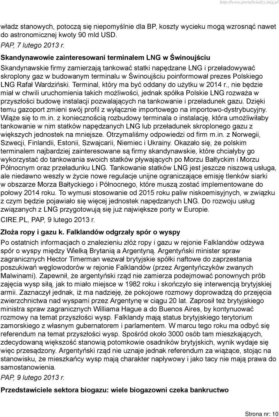 prezes Polskiego LNG Rafał Wardziński. Terminal, który ma być oddany do użytku w 2014 r.