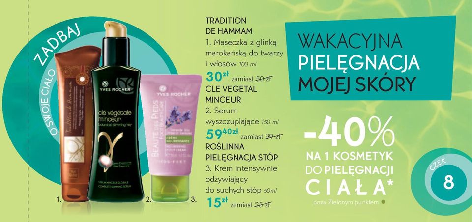 wyszczuplające 150 ml 59 40zł zamiast 99 zł roślinna pielęgnacja stóp 3.