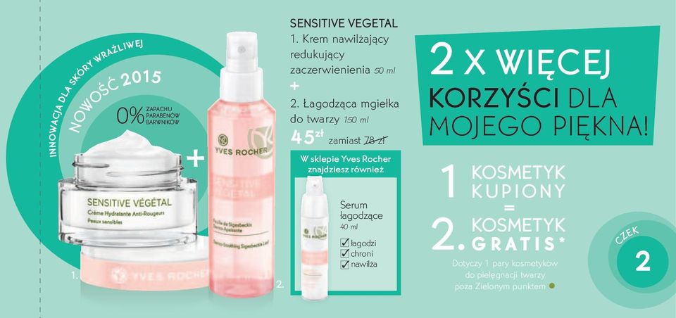 sklepie Yves Rocher znajdziesz również Serum łagodzące 40 ml 3łagodzi 3chroni 3nawilża 2 x więcej korzyści dla