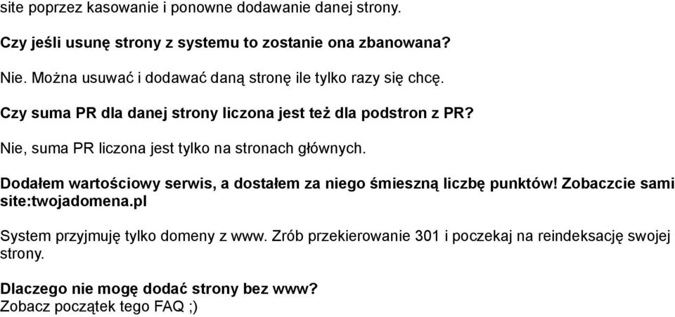 Nie, suma PR liczona jest tylko na stronach głównych. Dodałem wartościowy serwis, a dostałem za niego śmieszną liczbę punktów!