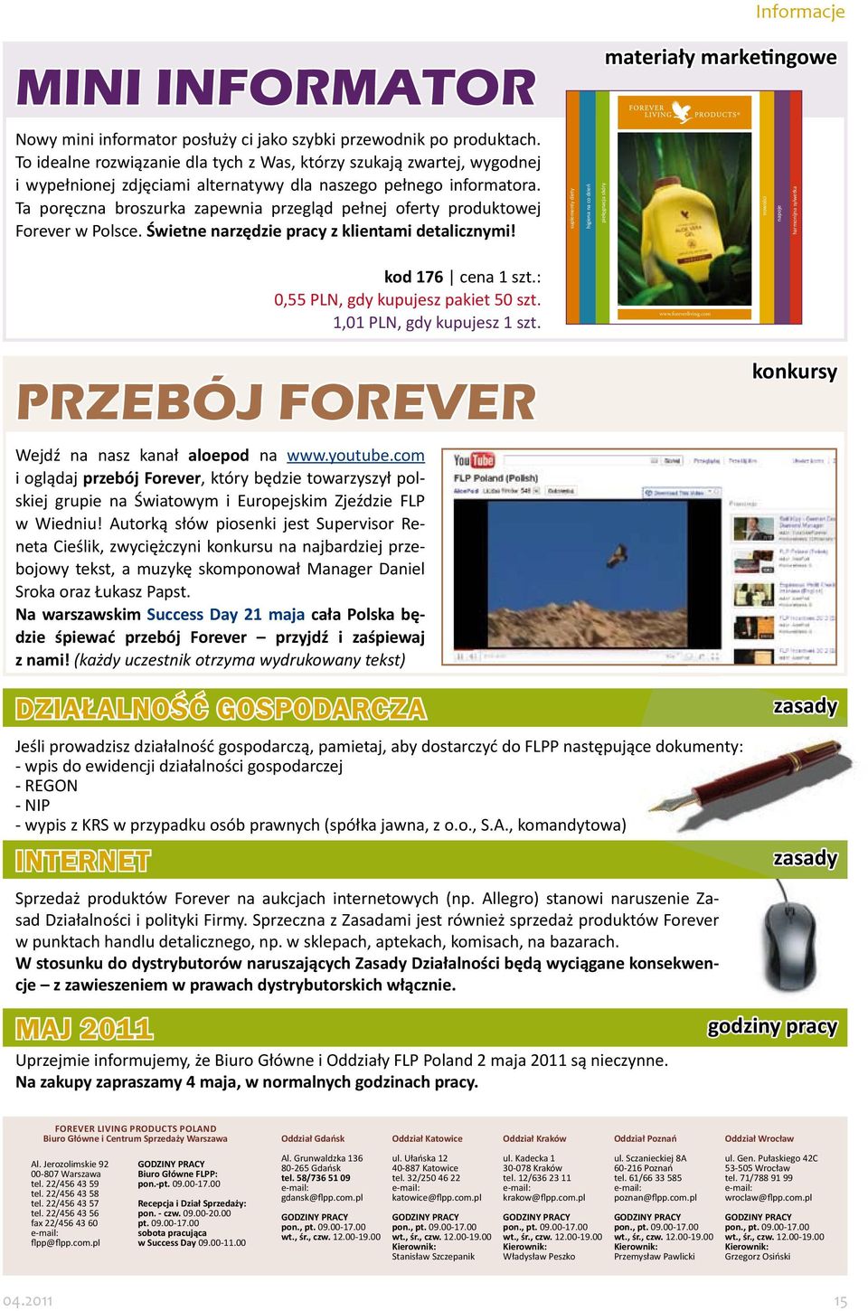 Ta poręczna broszurka zapewnia przegląd pełnej oferty produktowej Forever w Polsce. Świetne narzędzie pracy z klientami detalicznymi!