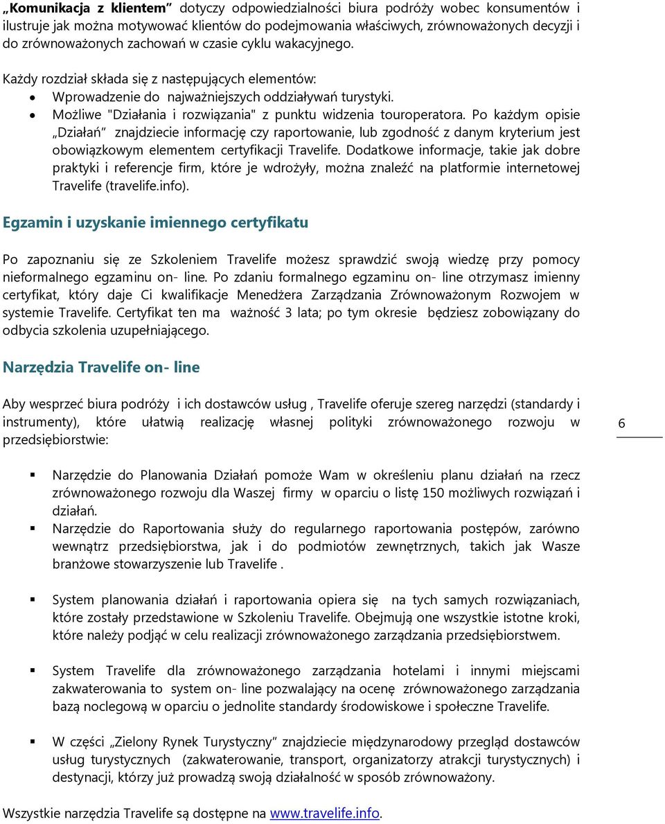 Możliwe "Działania i rozwiązania" z punktu widzenia touroperatora.