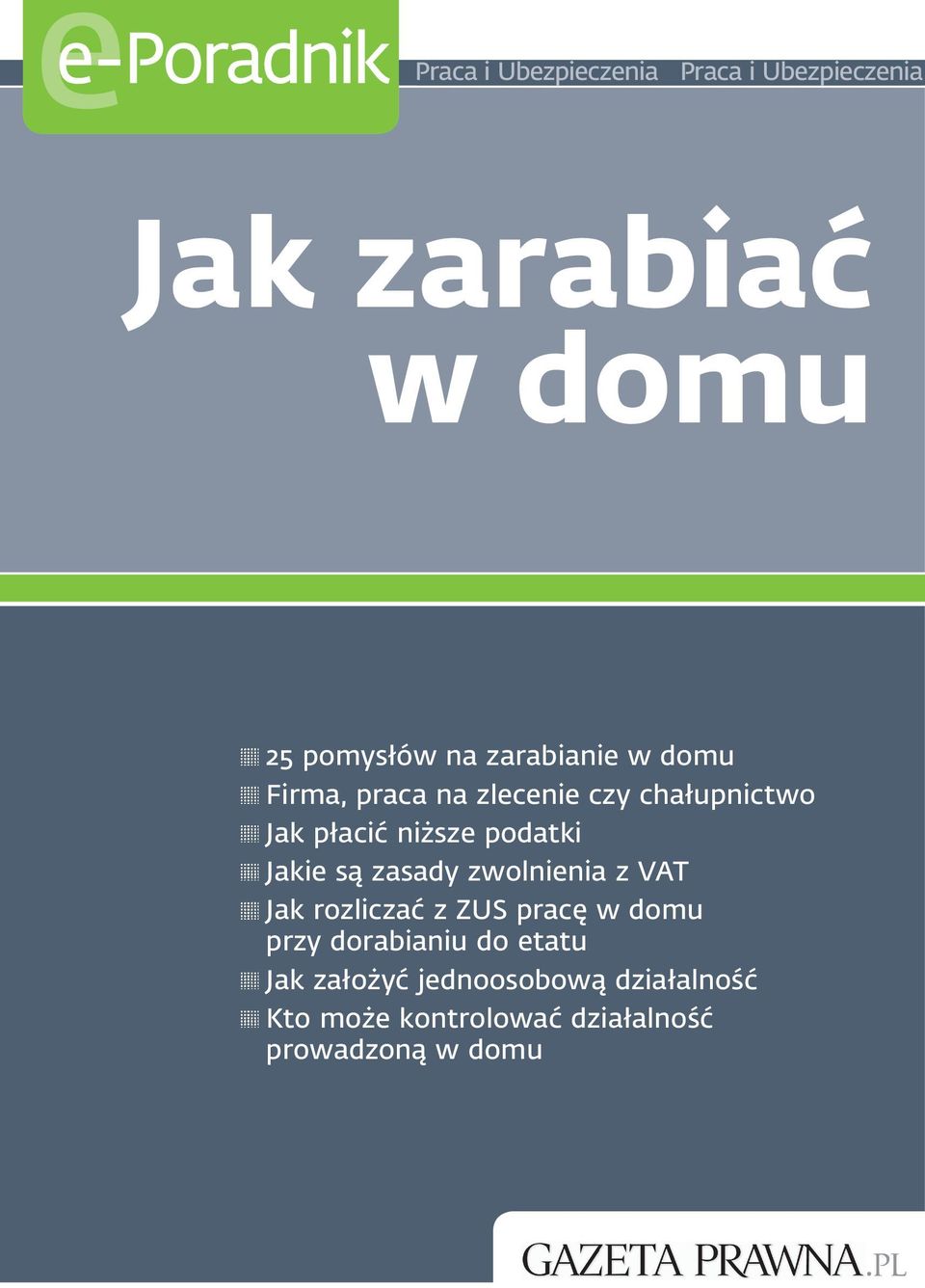 Jakie są zasady zwolnienia z VAT Jak rozliczać z ZUS pracę w domu przy dorabianiu do