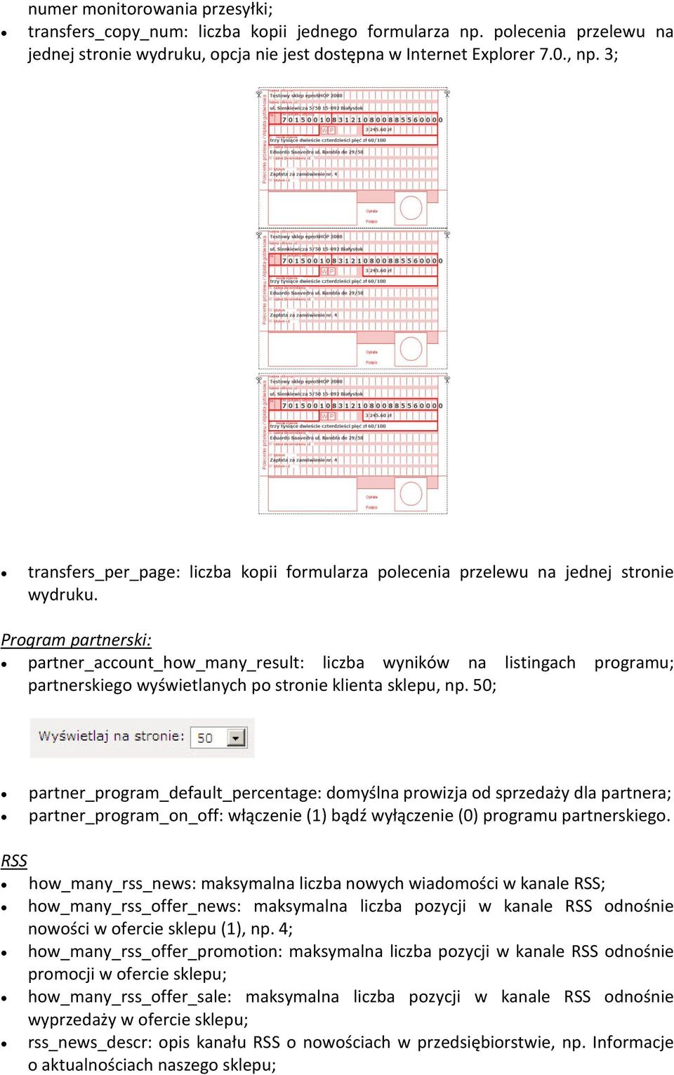 Program partnerski: partner_account_how_many_result: liczba wyników na listingach programu; partnerskiego wyświetlanych po stronie klienta sklepu, np.