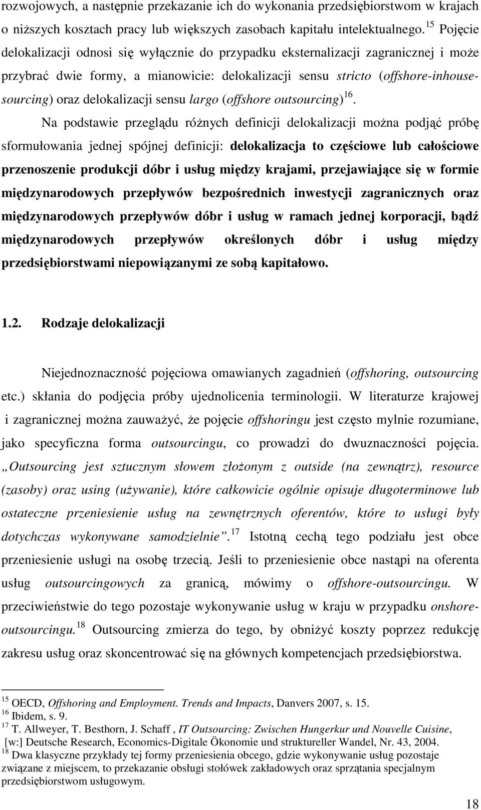 delokalizacji sensu largo (offshore outsourcing) 16.