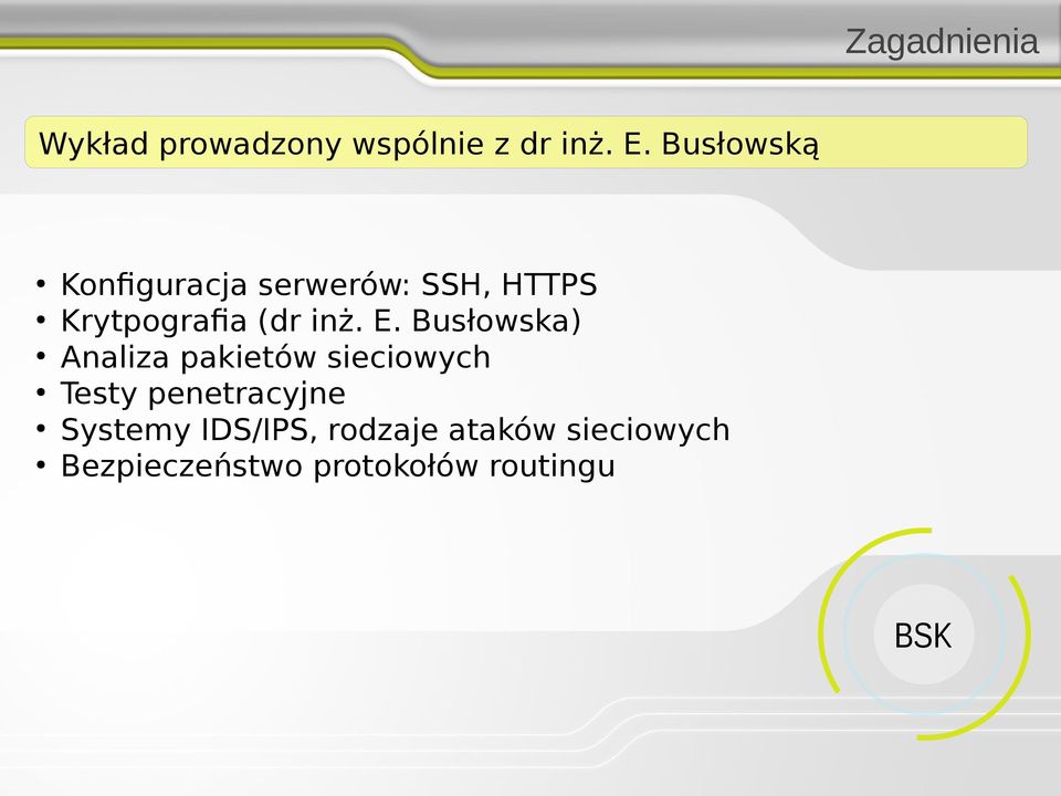 E. Busłowska) Analiza pakietów sieciowych Testy penetracyjne