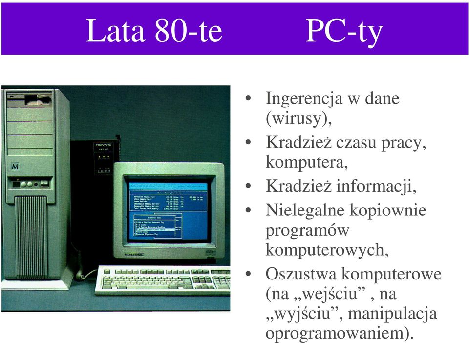 Nielegalne kopiownie programów komputerowych,