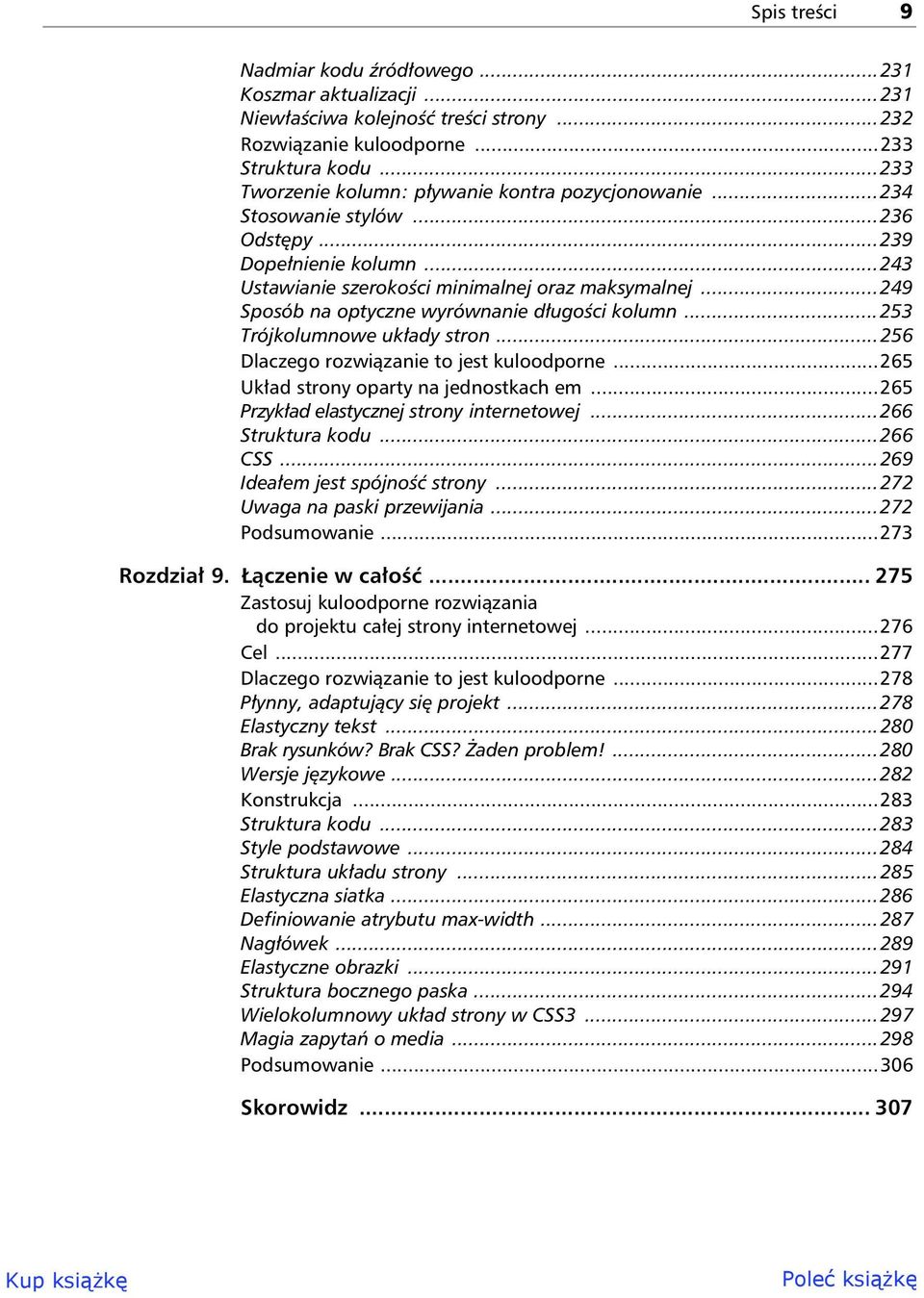 ..249 Sposób na optyczne wyrównanie d ugo ci kolumn...253 Trójkolumnowe uk ady stron...256 Dlaczego rozwi zanie to jest kuloodporne...265 Uk ad strony oparty na jednostkach em.