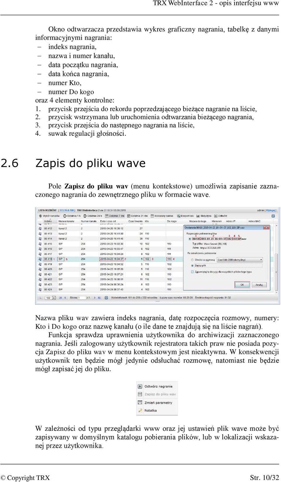 przycisk przejścia do następnego nagrania na liście, 4. suwak regulacji głośności. 2.