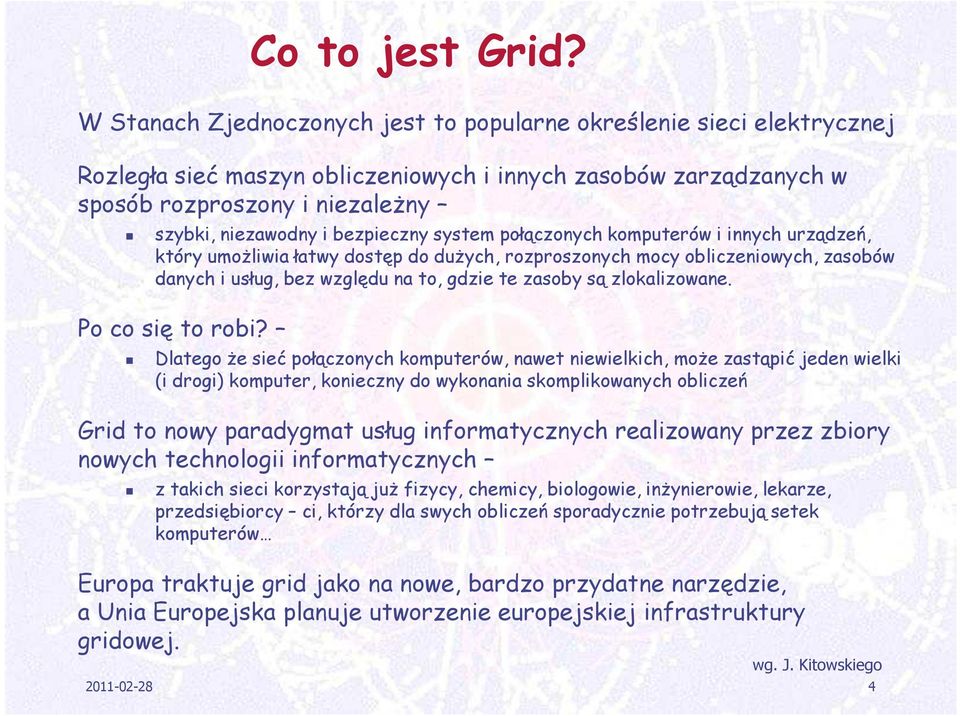 zlokalizowane. Po co się to robi? Co to jest Grid?