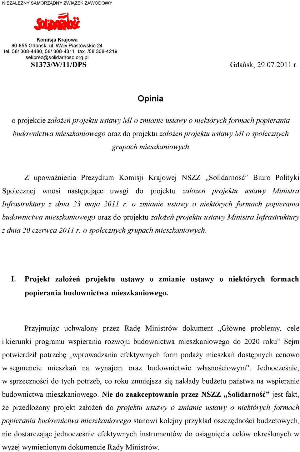 Opinia o projekcie założeń projektu ustawy MI o zmianie ustawy o niektórych formach popierania budownictwa mieszkaniowego oraz do projektu założeń projektu ustawy MI o społecznych grupach