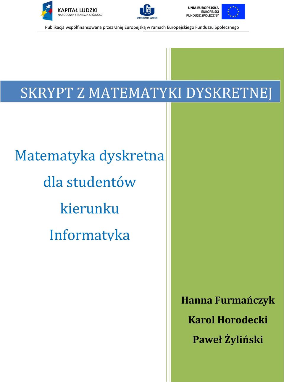 MATEMATYKI DYSKRETNEJ Matematyka dyskretna dla studentów