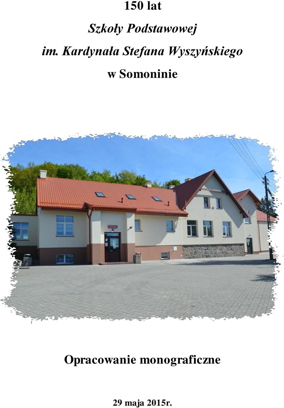 Wyszyńskiego w Somoninie
