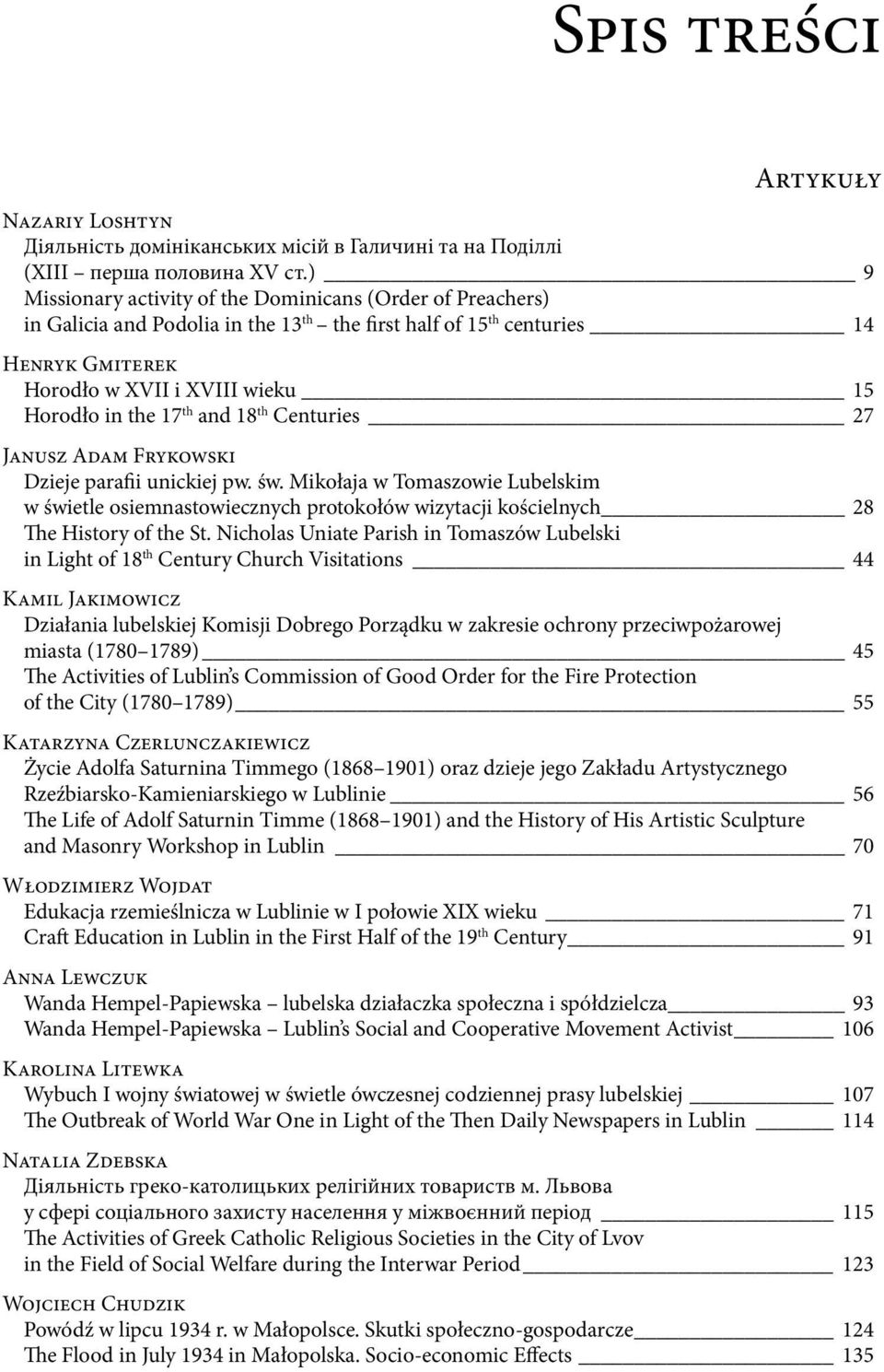 17 th and 18 th Centuries 27 Janusz Adam Frykowski Dzieje parafii unickiej pw. św.