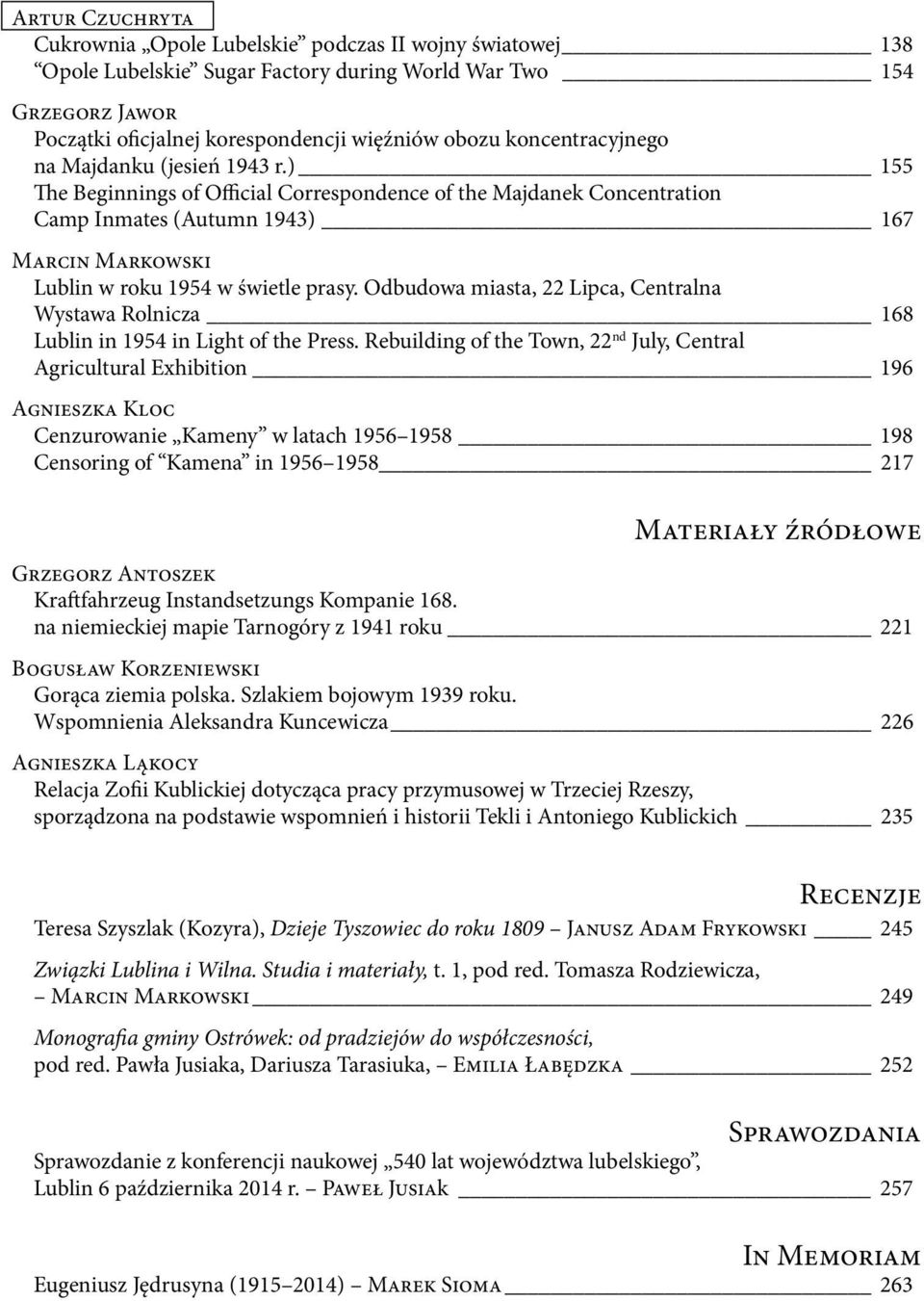 ) 155 The Beginnings of Official Correspondence of the Majdanek Concentration Camp Inmates (Autumn 1943) 167 Marcin Markowski Lublin w roku 1954 w świetle prasy.